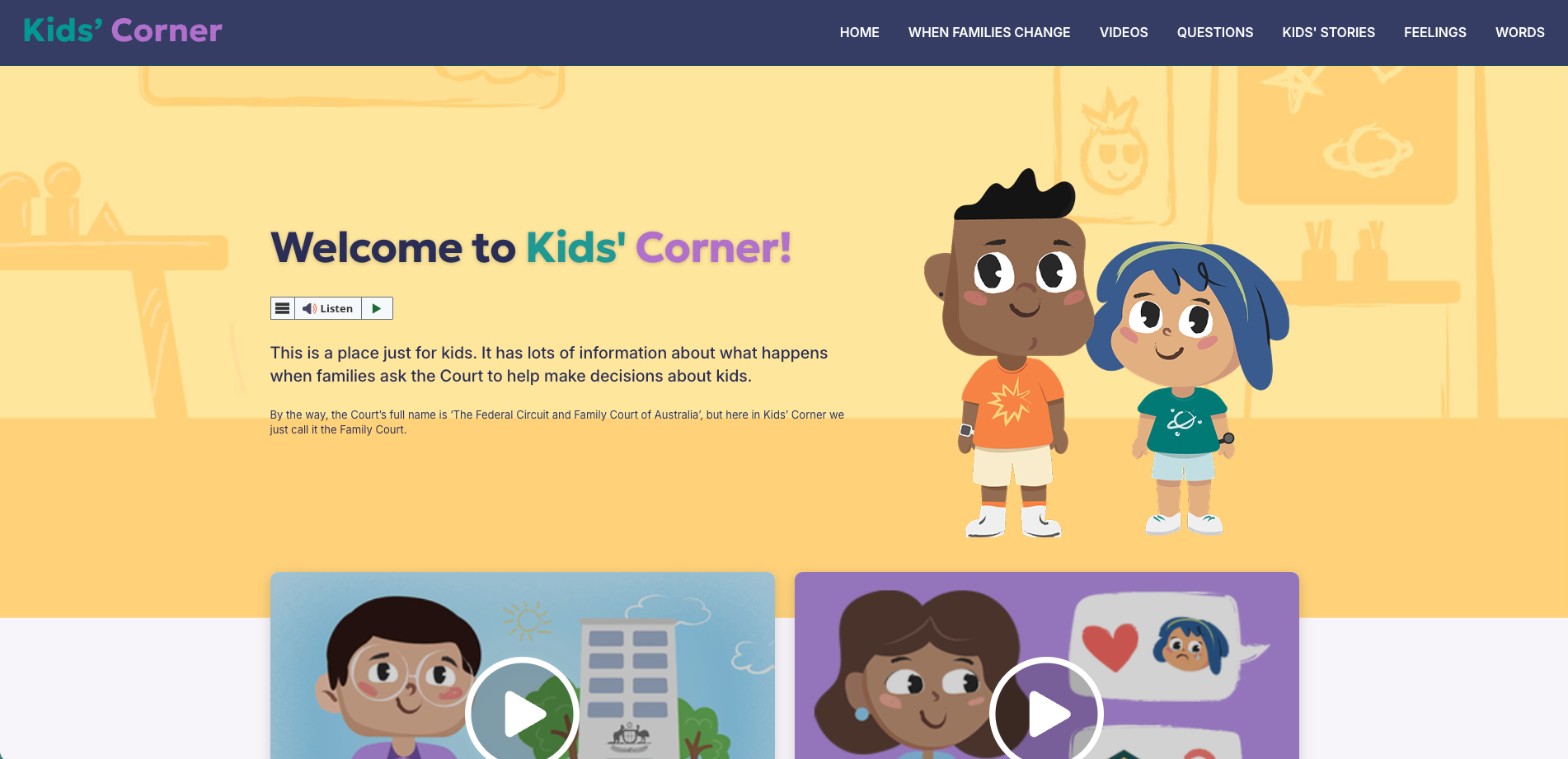 Kids' Corner website homepage with a "Welcome to Kids' Corner!" heading, a Listen accessibility toolbar, introductory text about the Family Court, cartoon illustrations of two children, and video thumbnails below, alongside navigation links for Home, When families change, Videos, Questions, Kids' Stories, Feelings and Words