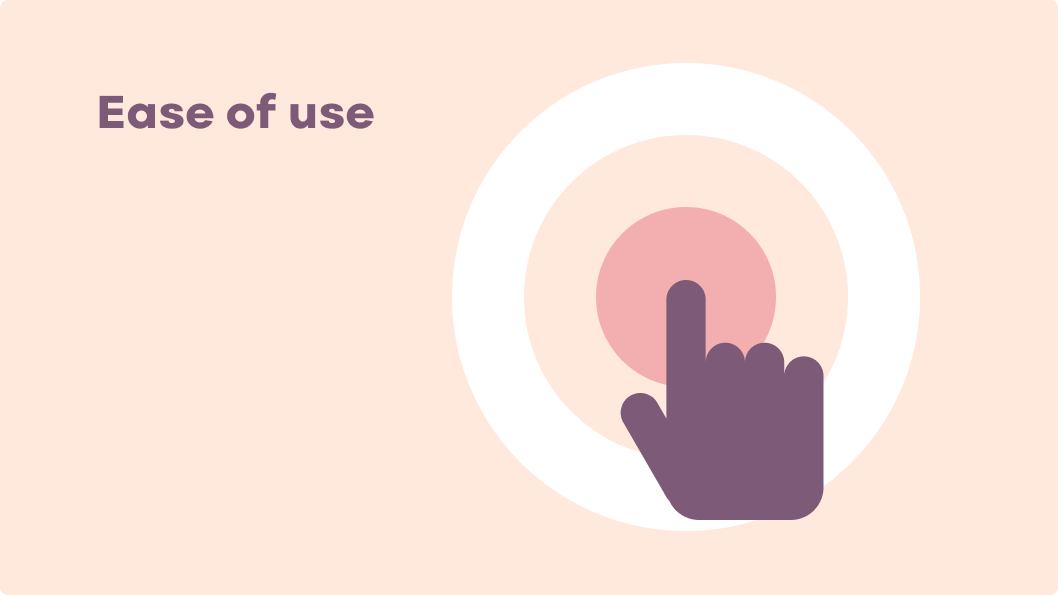 Ease of use